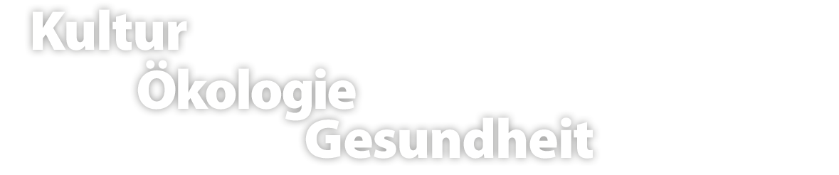 Kultur Ökologie Gesundheit