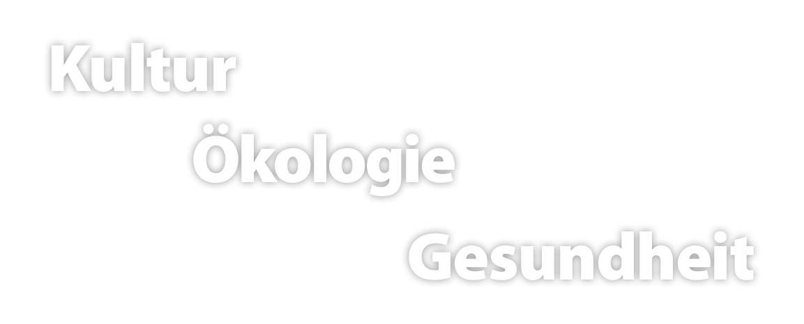 Kultur Ökologie Gesundheit